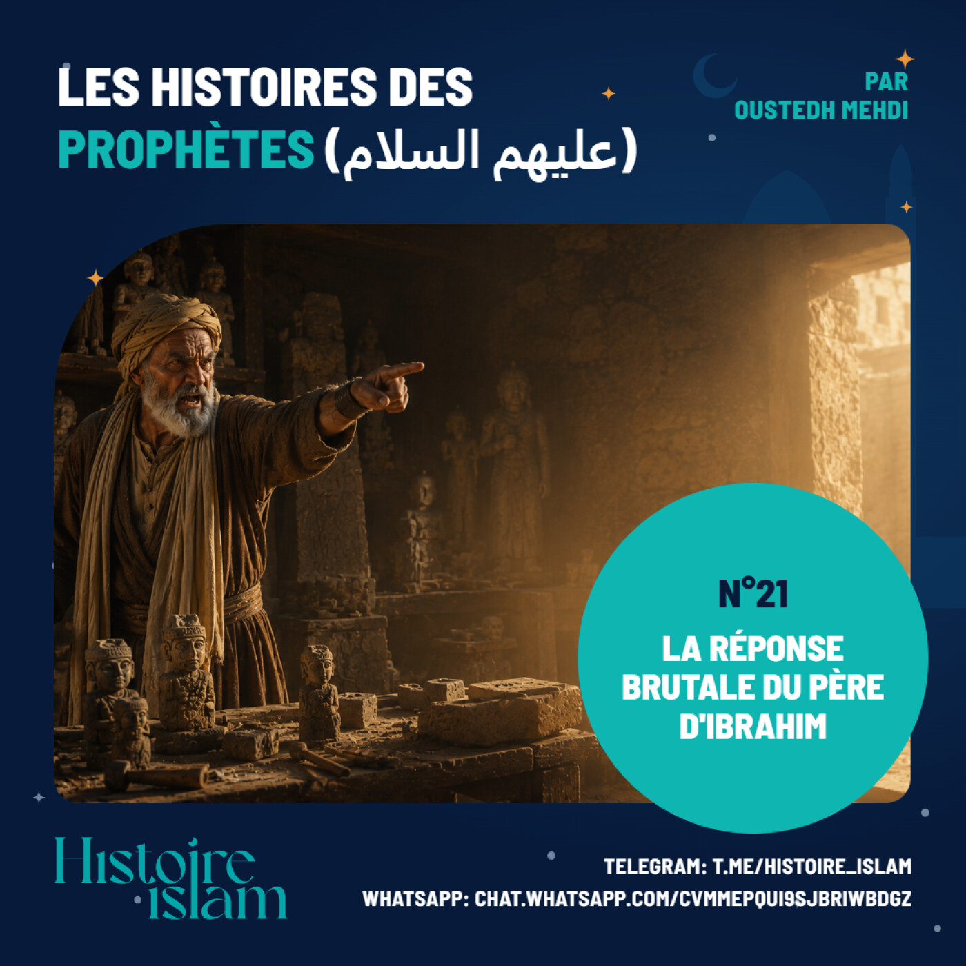 [Ep 21] La réponse brutale du père d'Ibrahim [Les Histoires des Prophètes] episode artwork