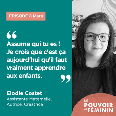 Hors-Série | Elodie Costet, Assistante Maternelle - "Assume qui tu es. Je crois que c'est ça aujourd'hui qu'il faut vraiment apprendr... cover