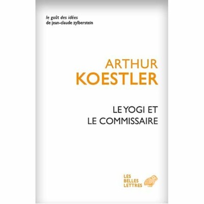 Arthur Koestler - Le Yogi et le Commissaire cover