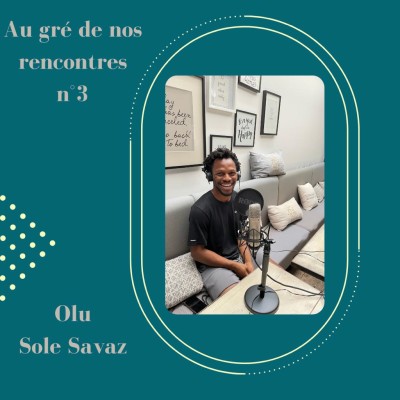 Au gré de nos rencontres n°3 : Olu de Sole Savaz cover