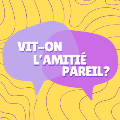 Vit-on l'amitié pareil? cover