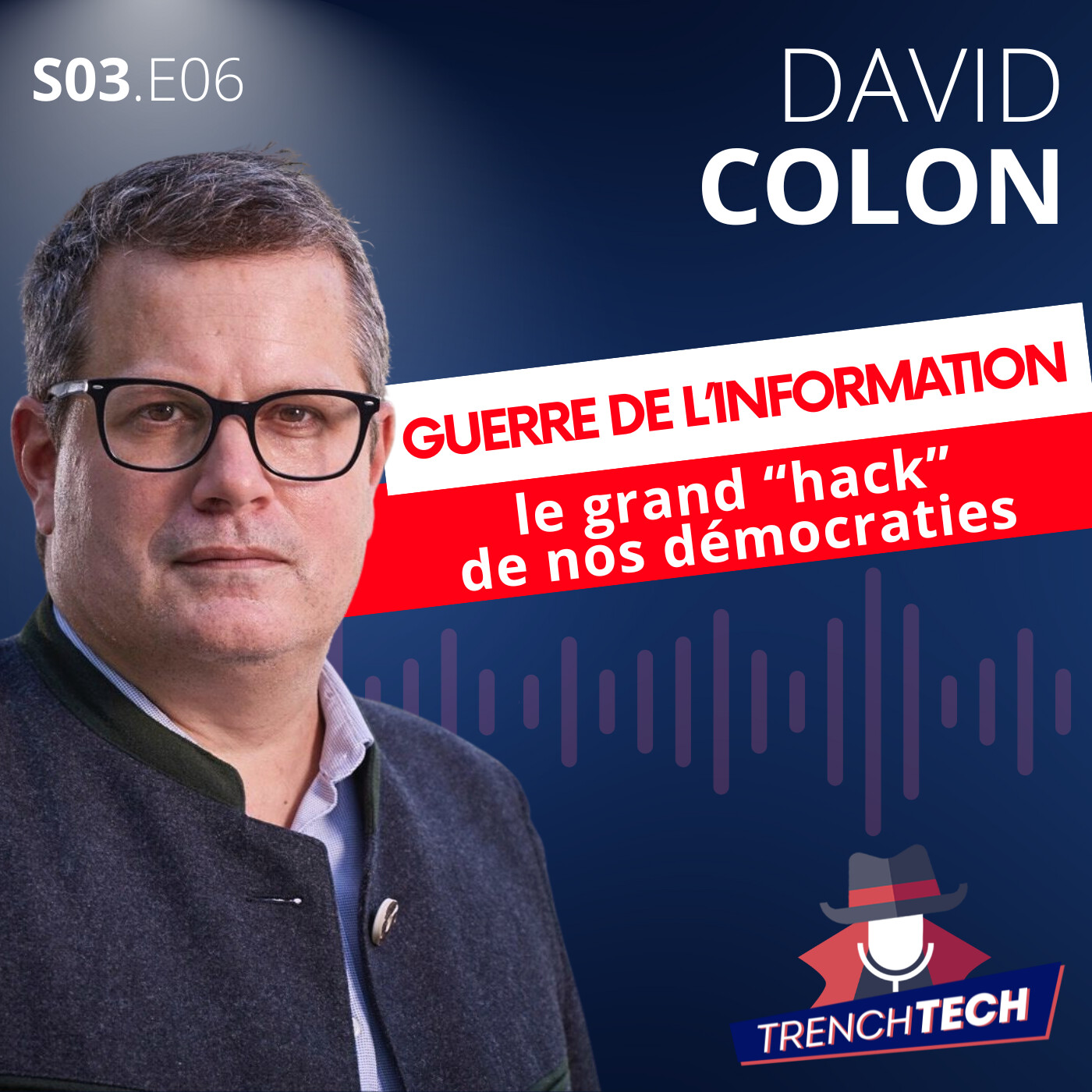 David Colon - Guerre de l'information : le grand hack de nos démocraties