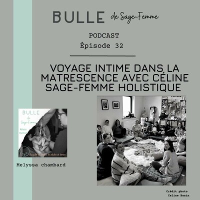 EP32 voyage intime dans la matrescence avec Céline, sage-femme holistique cover