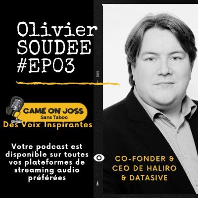 Ep03 - Olivier SOUDEE - Co-Founder & CEO de HALIRO & DATASIVE cover