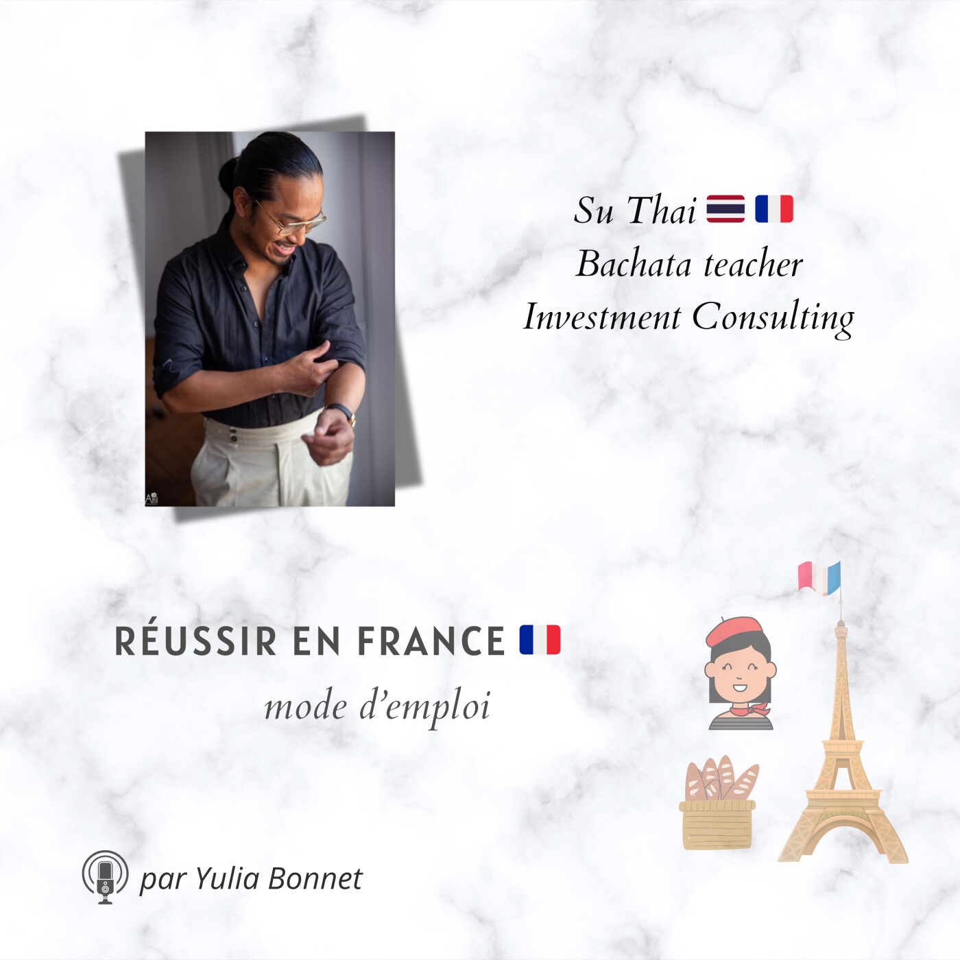 #6 Su Thai 🇹🇭 🇫🇷 Professeur de Bachata |  Investment consulting - part 1
