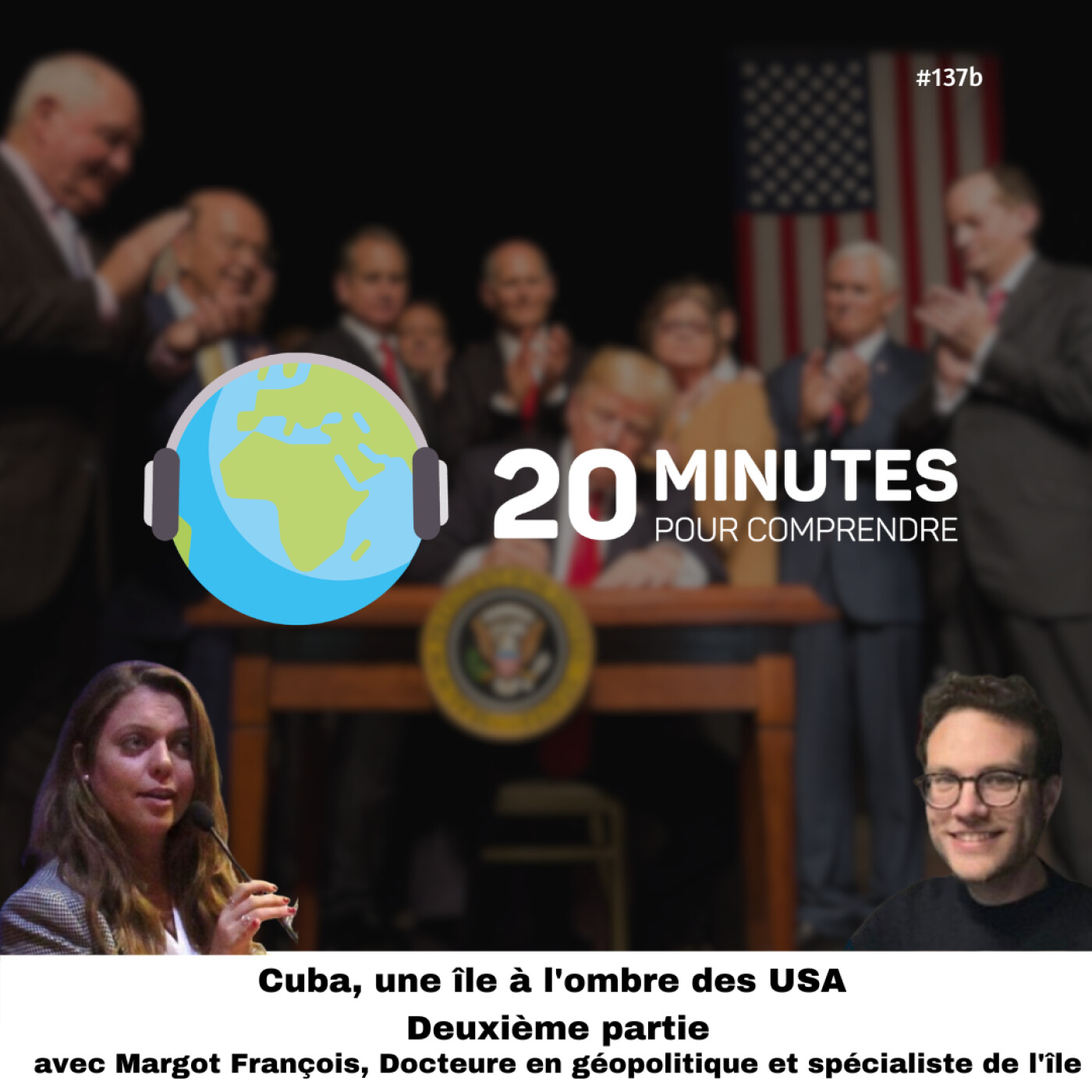 #137a : Cuba, une île à l'ombre des USA (1/2)