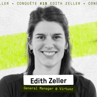 Se créer un réseau de +900 C-level avec Edith Zeller  - Conquête #19 cover