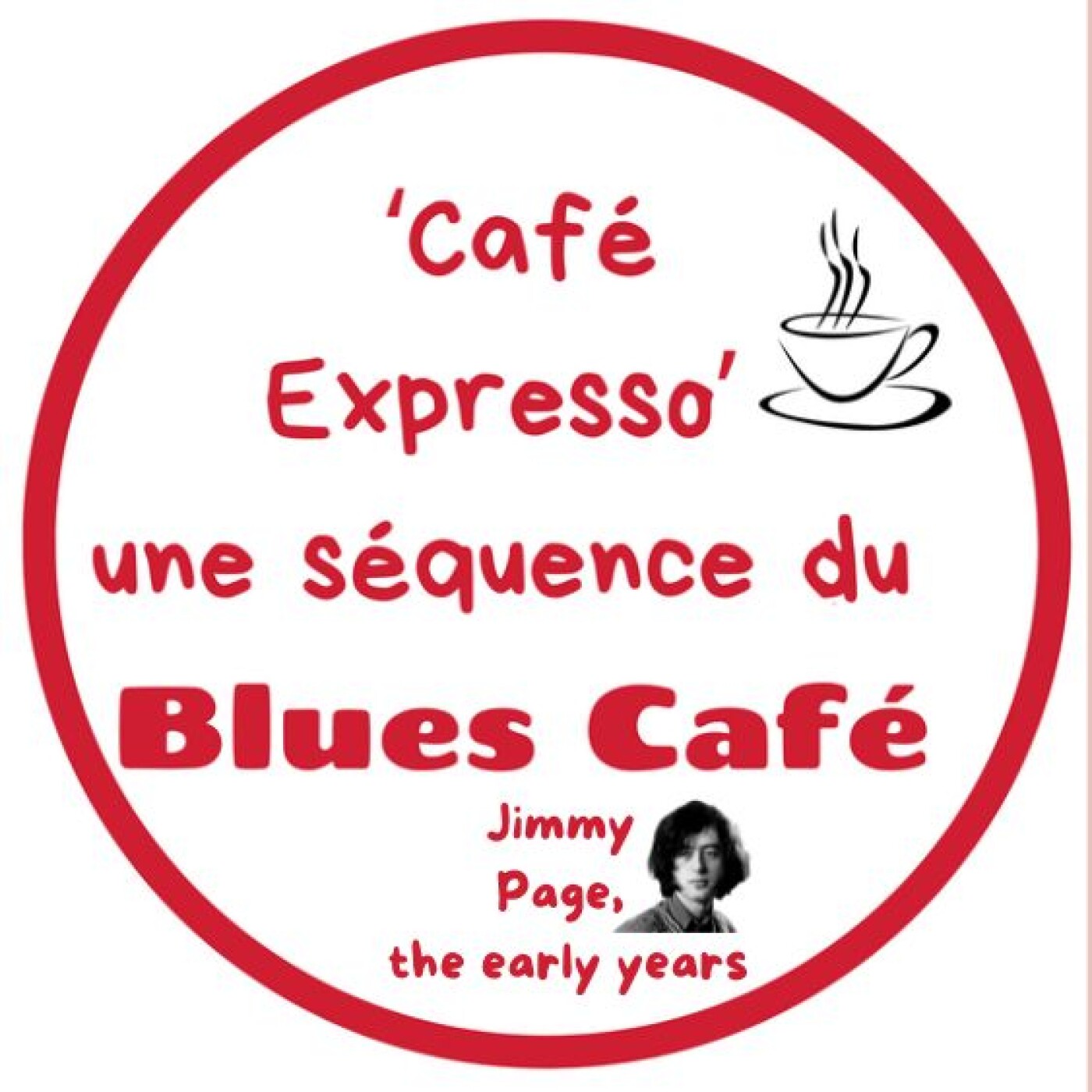 CAFE EXPRESSO - JIMMY PAGE, The Early Years - SEQUENCE