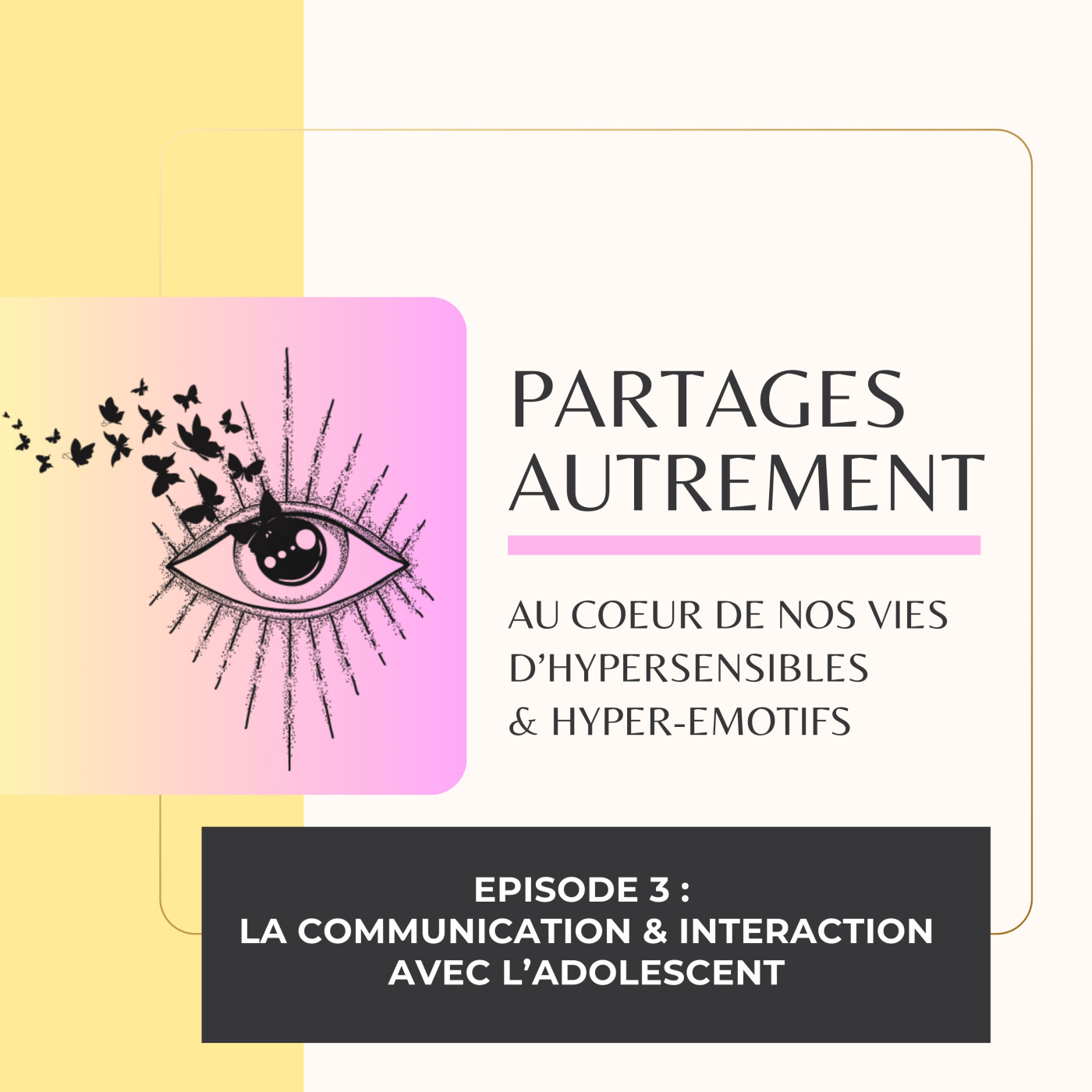 PARTAGES AUTREMENT - Au coeur de nos vies d\'hypersensibles et hyper-émotifs