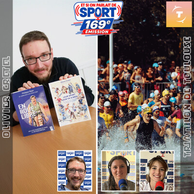 Emission N°169 - Triathlon de Toulouse et le livre "Leur sport leur va si bien" cover