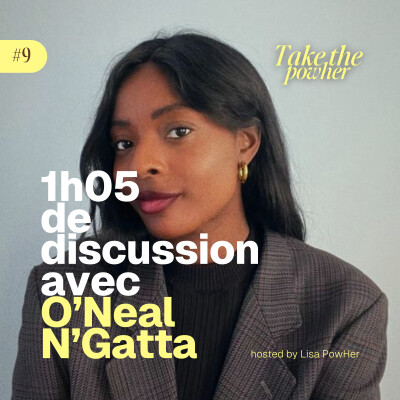 #9 - O'Neal N'Gatta - Elle a osé devenir graphiste à son compte puis lancer une formation pour aider les débutants et entrepreneurs cover