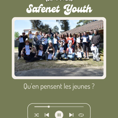 [Safenet Youth] What does young people think ? - Podcast n°4 cover