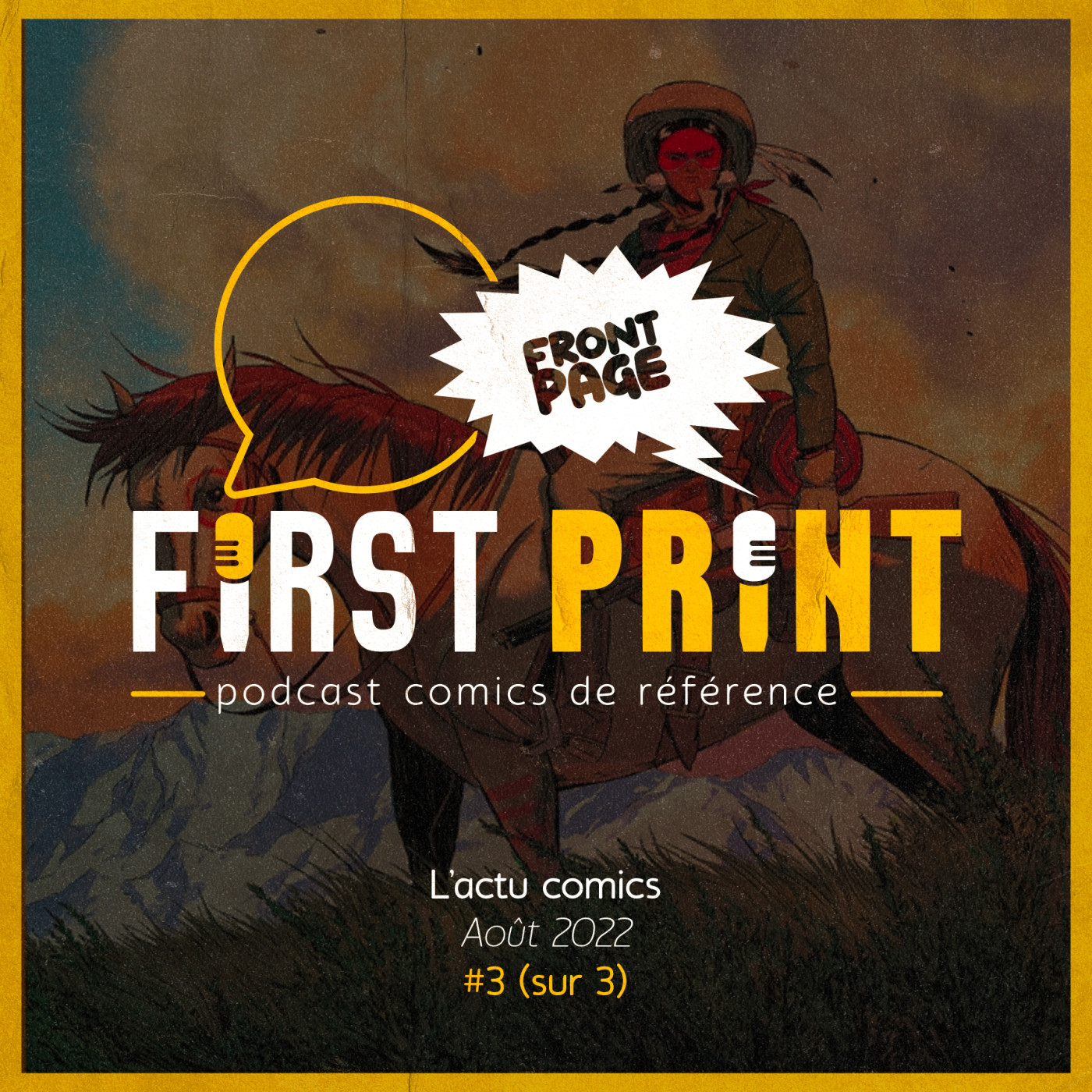First Print - Votre podcast comics (& BD) préféré !