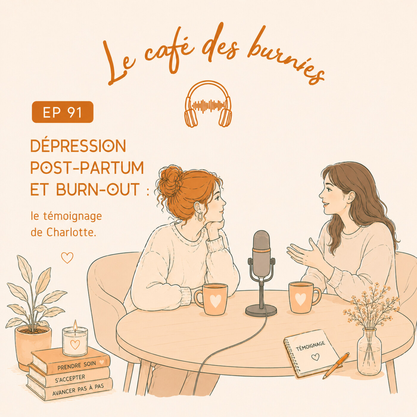 EP 91 : DEPRESSION POST-PARTUM ET BURN-OUT: le témoignage de Charlotte