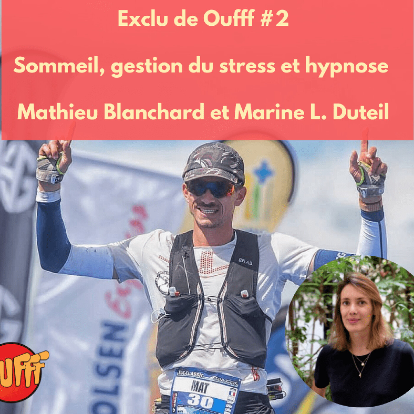 Extrait exclu de Oufff #2 - Comment courir plus longtemps grâce à l'hypnose et le sommeil ?