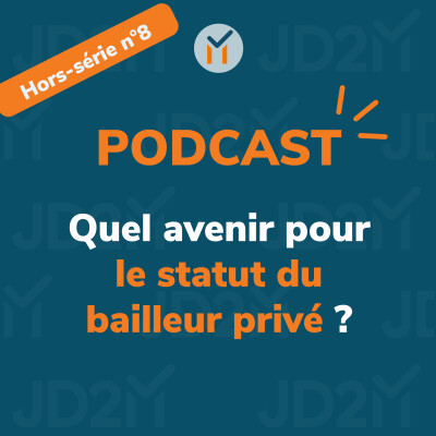 Hors série n°8 - quel avenir pour le statut du bailleur privé ? cover