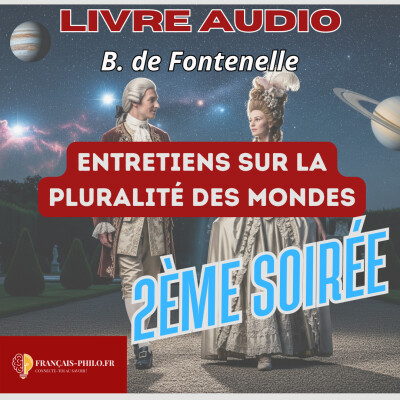 Fontenelle, Entretiens sur la pluralité des mondes, Deuxième soirée, livre audio Bac Français cover