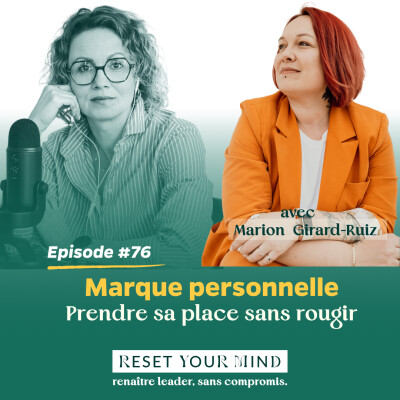 Ep#76 - Personal Branding - prendre sa place sans rougir avec Marion Girard Ruiz cover
