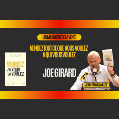 "Vendez tout ce que vous voulez à qui vous voulez !" de JOE GIRARD cover
