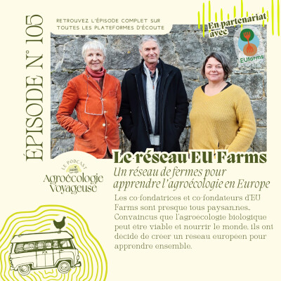 #105 EUfarms: un réseau européen de fermes agroécologiques pour apprendre 🚜 cover