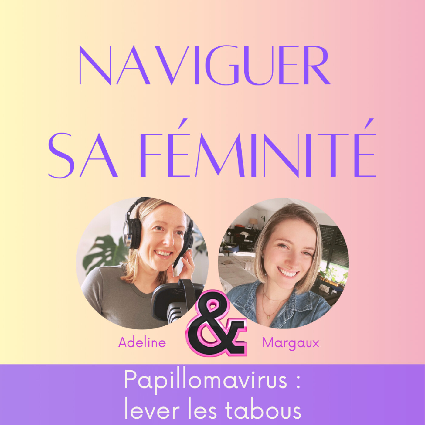 Papillomavirus : lever les tabous avec Margaux