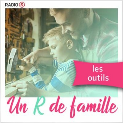 Les outils d'un R de Famille : transmettre des valeurs à son enfant cover