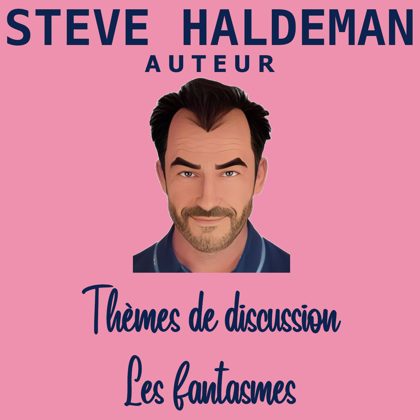 Le podcast de Steve Haldeman