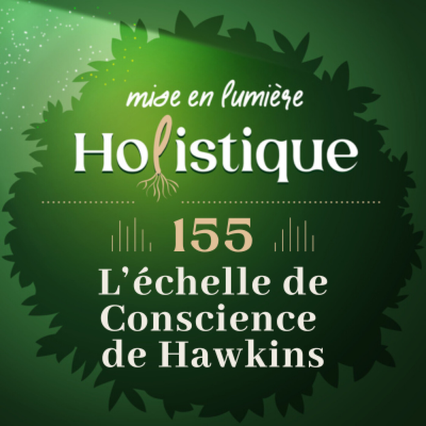 155. De la peur à l’illumination : voyage à travers l’échelle de Hawkins
