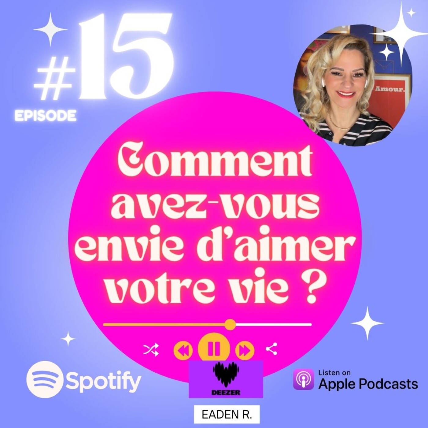 Comment avez-vous envie d'aimer votre vie ? episode artwork