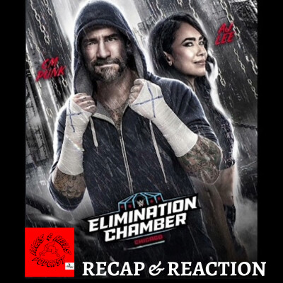 WWE Elimination Chamber 2026 Recap & Reaction cover