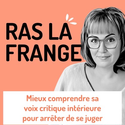 #6 - Mieux comprendre sa voix critique intérieure pour arrêter de se juger cover
