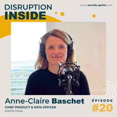 #20 - Anne-Claire Baschet - Chief Product & Data Officer - Aramis Group cover