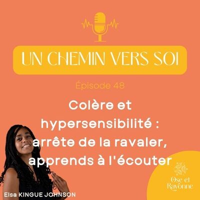 48. Colère et hypersensibilité : arrête de la ravaler, apprends à l'écouter cover
