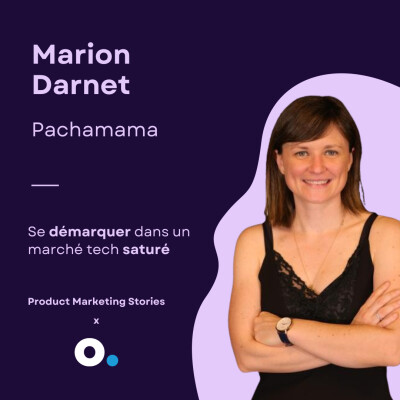 Comment se démarquer dans un marché tech saturé ? | Marion Darnet | PRODUCT IN CORP cover