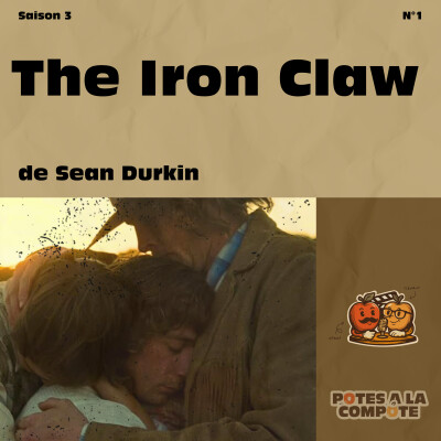 Potes à la Compote S03E01 : Iron Claw cover