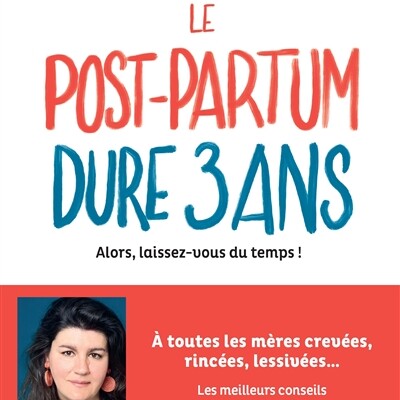 Soirée santé CHU de Bordeaux #22 - Renaître en post-partum, quels sont les enjeux ? cover