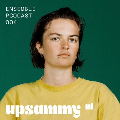 ENSEMBLE PODCAST 004 | UPSAMMY : MULTI MEMBRANCE PARK cover