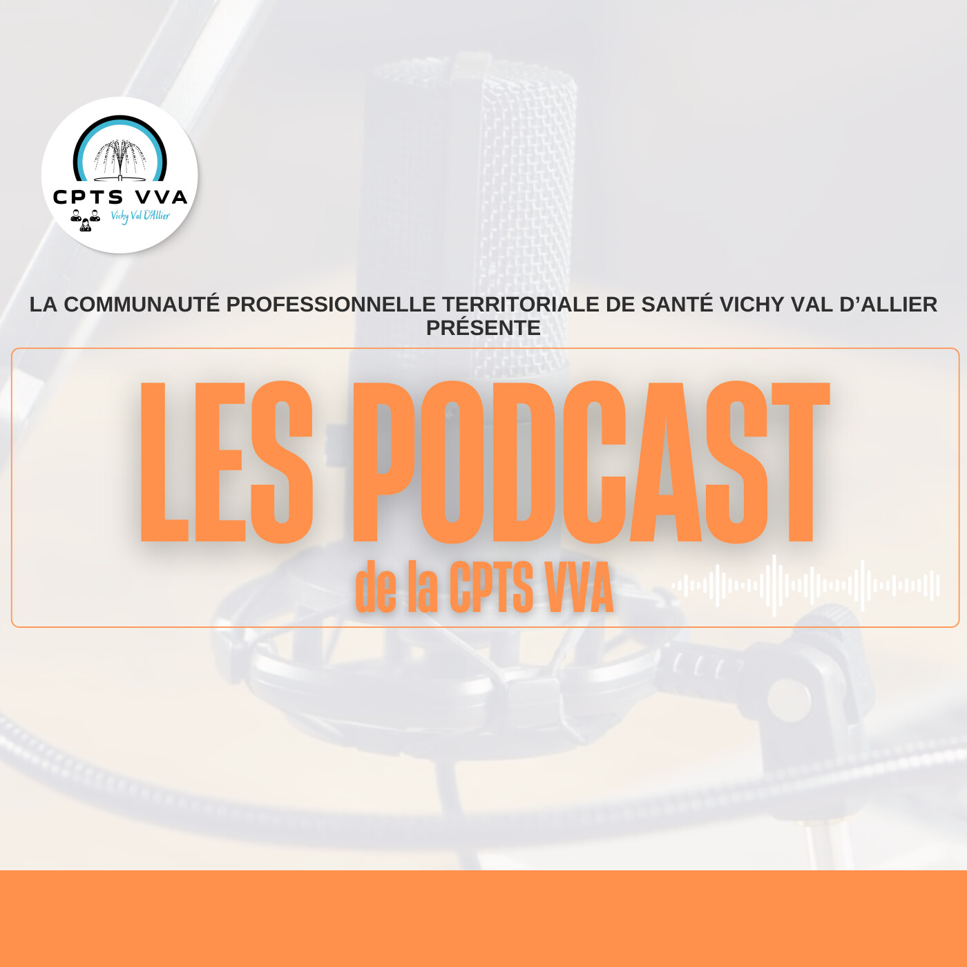 Les podcasts de la CPTS Vichy Val d'Allier