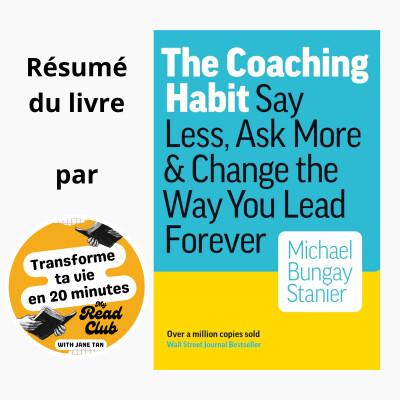 60. 7 questions qui transforment tes conversations professionnelles : les secrets de The Coaching Habit pour les non-coachs cover