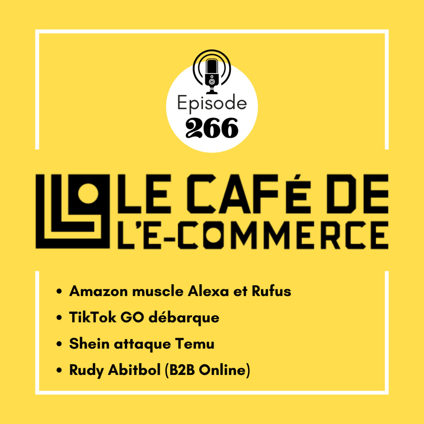 Amazon muscle Alexa et Rufus, TikTok GO débarque, Shein attaque Temu et Rudy Abitbol(B2B Online)