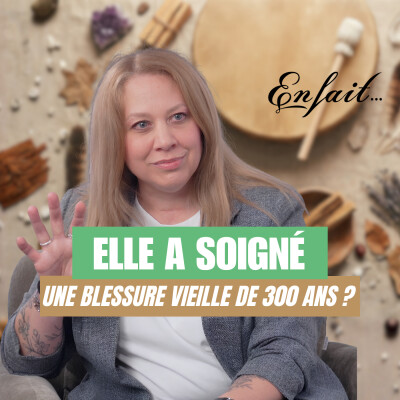 Chamane : elle soigne des blessures vieilles de 300 ans (magnétisme, transe, mémoires...) cover