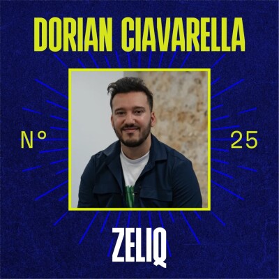 #25 - Dorian Ciavarella (Zeliq) - Repartir à la conquête du monde avec la plateforme de prospection tout-en-un cover