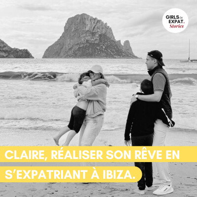 #21 CLAIRE, RÉALISER SON RÊVE EN S'EXPATRIANT À IBIZA ! cover