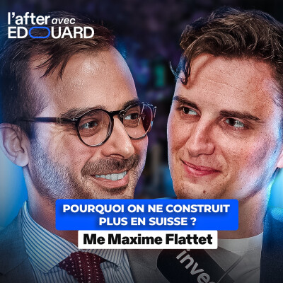 Pourquoi on ne construit plus en Suisse – Me Maxime Flattet cover