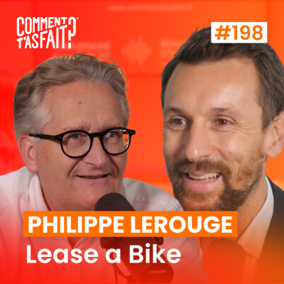 Extrait #198 - Comment Philippe Lerouge (Lease a Bike) a fait du vélo la nouvelle voiture de fonction ? cover