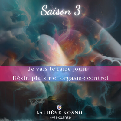 Je vais te faire jouir ! Désir, plaisir, orgasm control, on en parle cover