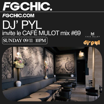FG CHIC INVITE : LE CAFÉ MULOT BY DJ' PYL cover