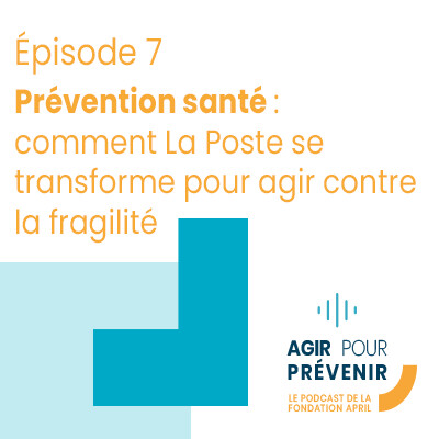 Prévention santé : comment La Poste se transforme pour agir contre la fragilité | Agir pour prévenir cover