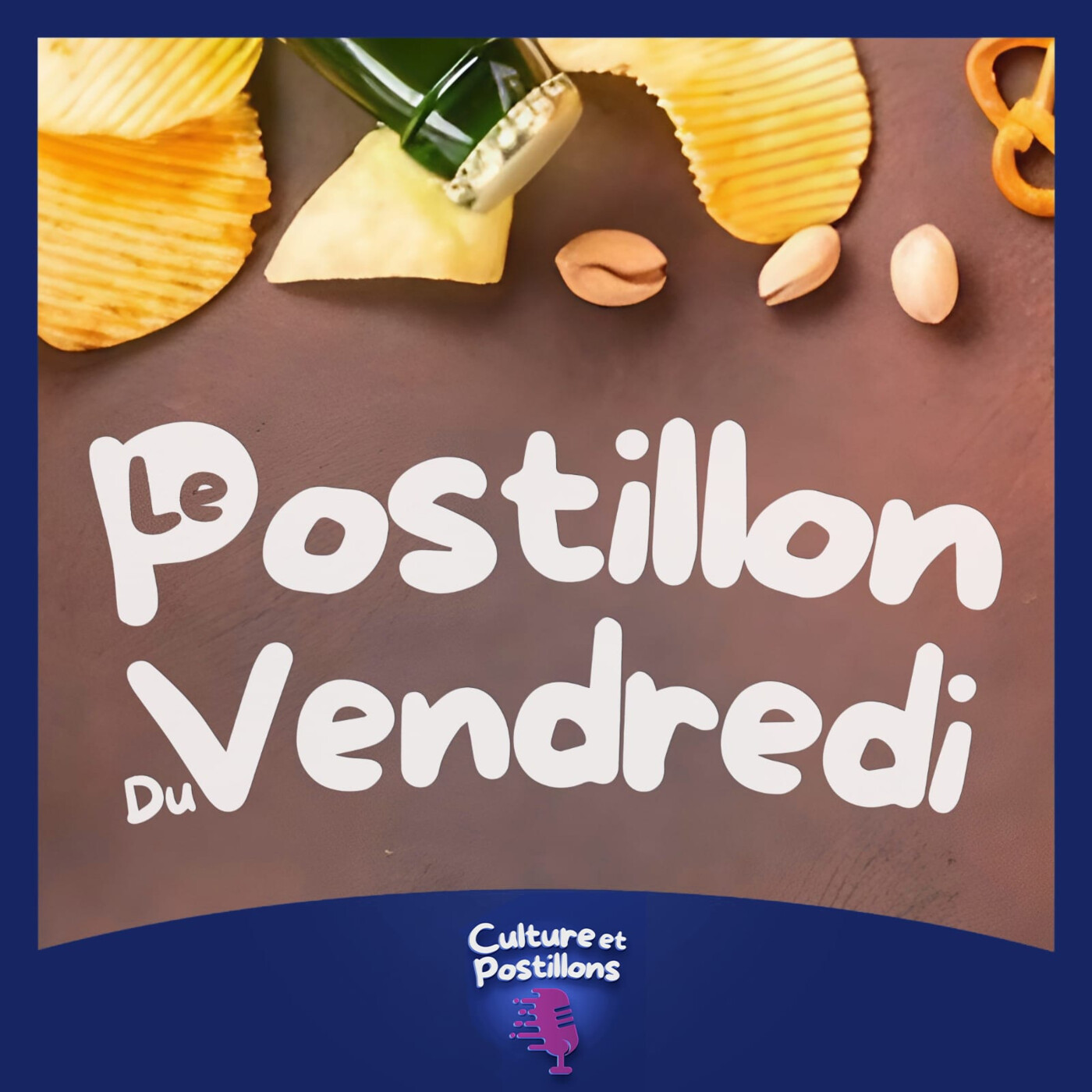 #2 - LE POSTLLONS DU VENDREDI