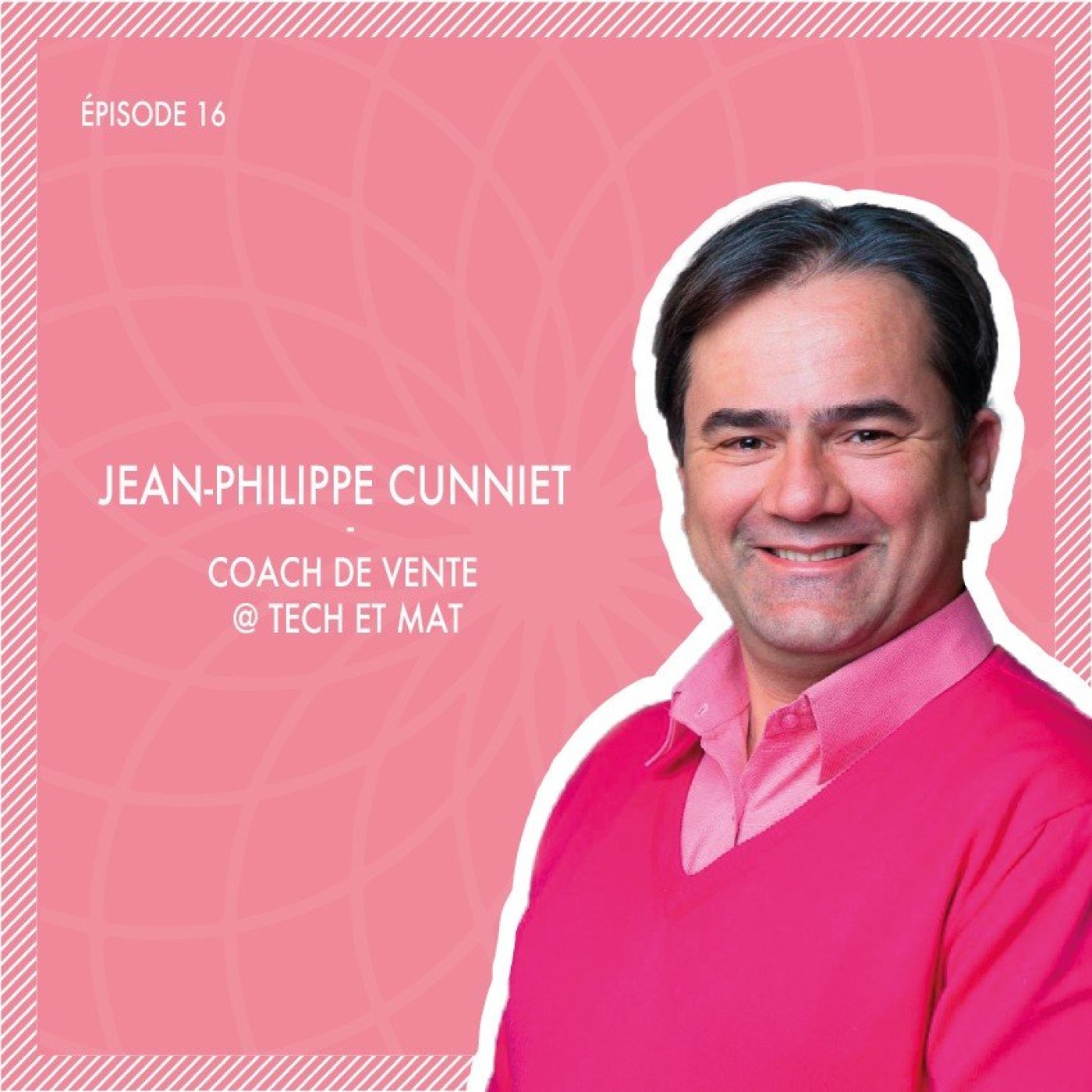 #16 Tech & Mat : Les meilleures approches & idées commerciales identifiées durant la période COVID-19 avec Jean-Philippe Cunniet episode artwork